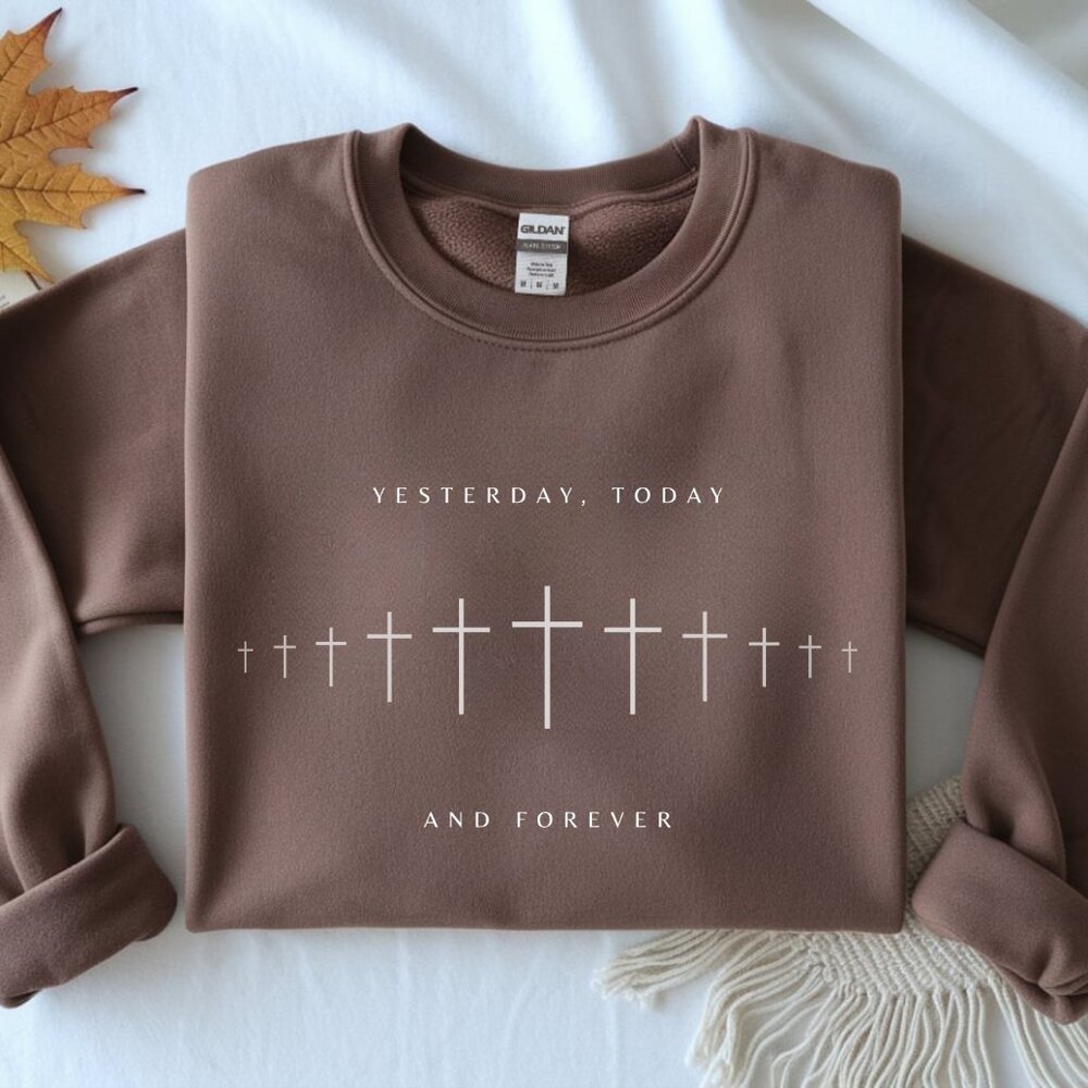 Yesterday, Today and Forever Christian Faith Gildan Jesus Sweatshirt - Chocolate